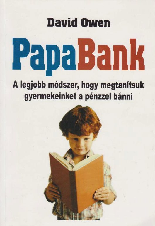 Papa Bank - A legjobb módszer, hogy megtanítsuk a gyermekeinket a pénzzel bánni