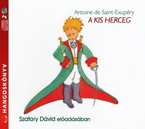 Antoine de Saint-Exupéry: A kis herceg - Hangoskönyv