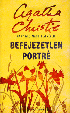 Agatha Christie (Mary Westmacott álnéven): Befejezetlen portré