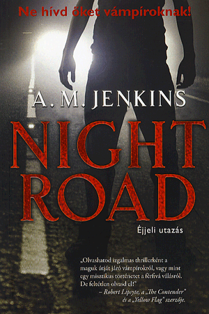 A. M. Jenkins: Night road - Éjjeli utazás