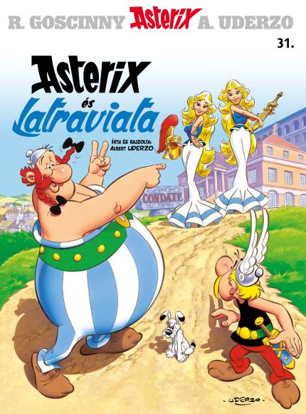 Albert Uderzo: Asterix 31. - Asterix és Latraviata