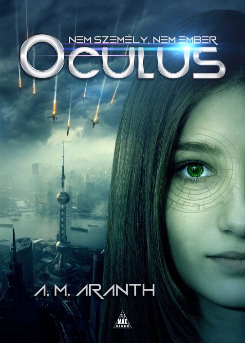A. M. Aranth: Oculus - Nem személy, nem ember