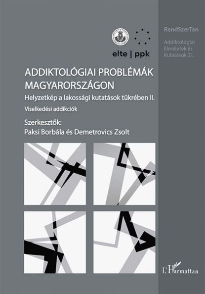 Addiktológiai problémák Magyarországon II. kötet
