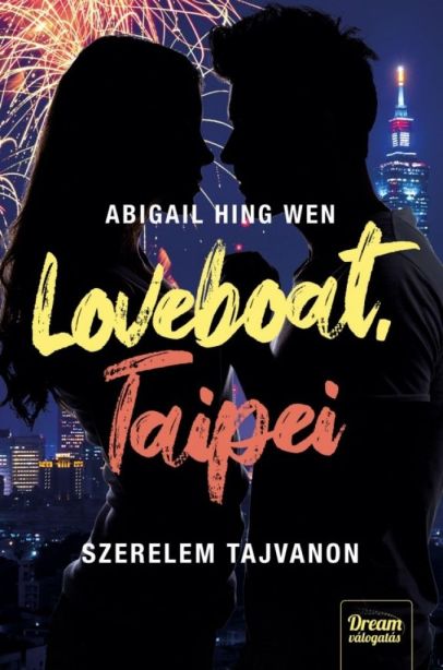 Abigail Hing Wen: Loveboat, Taipei - Szerelem Tajvanon