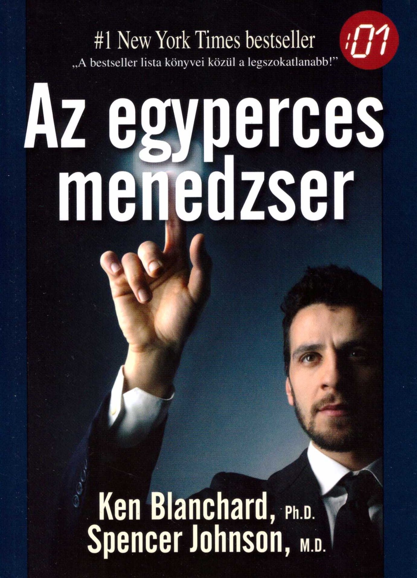 Ken Blanchard, Dr. Spencer Johnson: Az egyperces menedzser