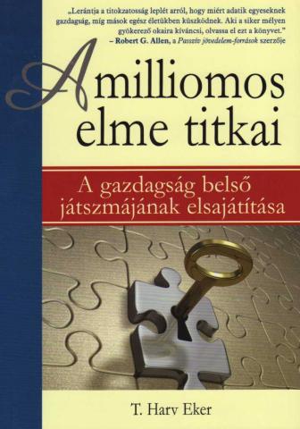 T. Harv Eker: A milliomos elme titkai