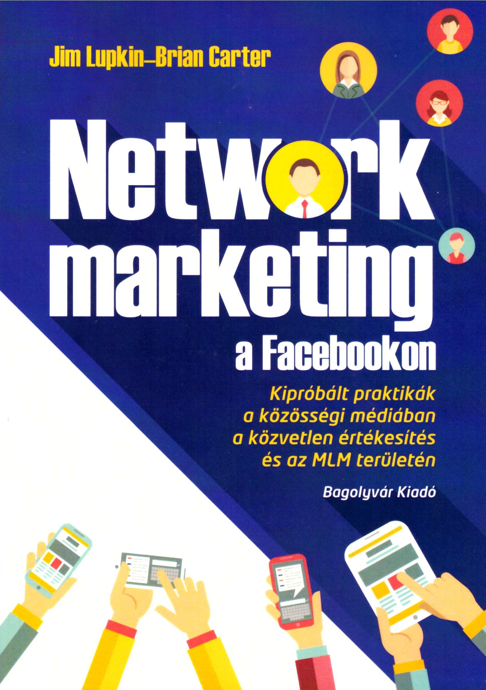 Jim Lupkin, Brian Carter: Network marketing a facebookon