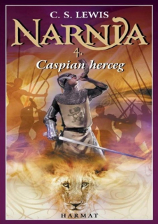 C. S. Lewis: Caspian herceg - Narnia 4. kötet