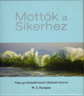 M.S. Fontaine: Mottók a sikerhez - Öröknaptár