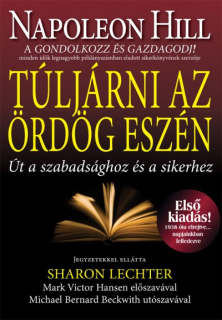 Napoleon Hill: Túljárni az Ördög eszén - Út a szabadsághoz és a sikerhez