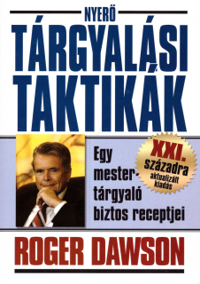 Roger Dawson: Nyerő tárgyalási taktikák