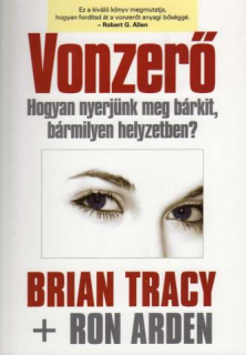 Brian Tracy, Ron Arden: Vonzerő