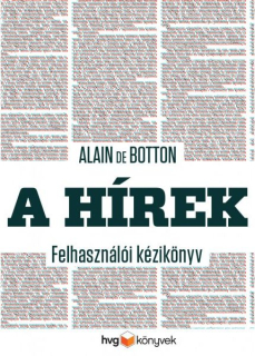 Alain de Botton: A hírek - Felhasználói kézikönyv
