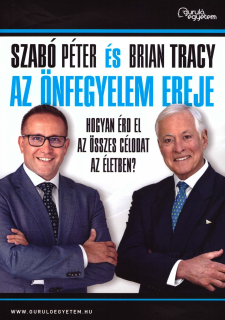 Brian Tracy, Szabó Péter: Az Önfegyelem ereje