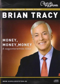 Brian Tracy: Money, money, money - A vagyonteremtés titkai (Hangoskönyv)