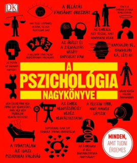 A pszichológia nagykönyve - Minden, amit tudni érdemes