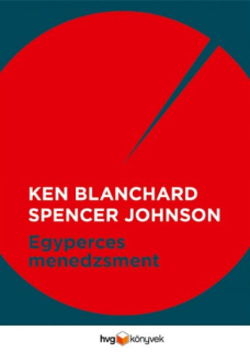 Ken Blanchard, Spencer Johnson: Egyperces menedzsment