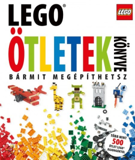 Daniel Lipkowitz: LEGO ötletek könyve - Bármit megépíthetsz!