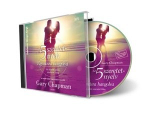Gary Chapman: Az 5 szeretetnyelv - Egymásra hangolva (hangoskönyv)