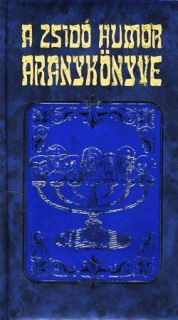 A zsidó humor aranykönyve