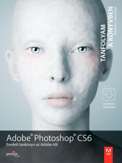 Adobe Photoshop CS6 - Tanfolyam a könyvben