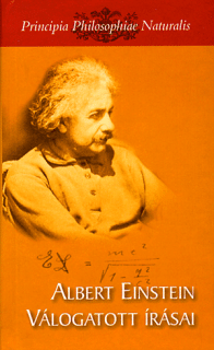 Albert Einstein: Albert Einstein válogatott írásai