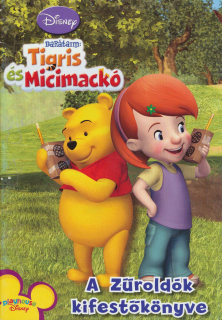 Disney Barátaim: Tigris és Micimackó - A zűroldók kifestőkönyve
