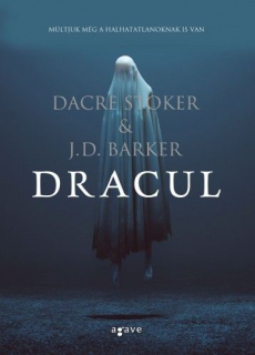 Dacre Stoker, J.D. Barker: Dracul