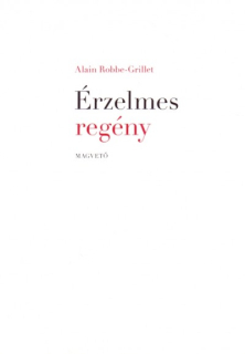 Alain Robbe-Grillet: Érzelmes regény