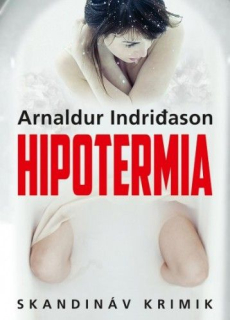 Arnaldur Indridason: Hipotermia