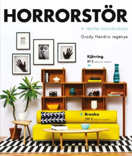Grady Hendrix: Horrorstör - A rémület bútoráruháza