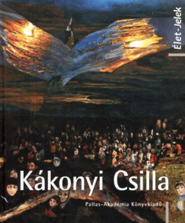 Banner Zoltán: Kákonyi Csilla - Élet-jelek