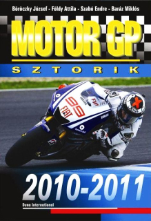 Baráz Miklós, Földy Attila, Szabó Endre, Böröczky József: Motor GP sztorik 2010-2011
