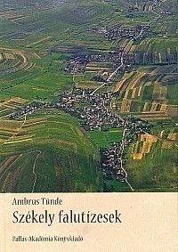 Ambrus Tünde: Székely falutízesek