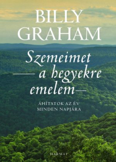 Billy Graham: Szemeimet a hegyekre emelem