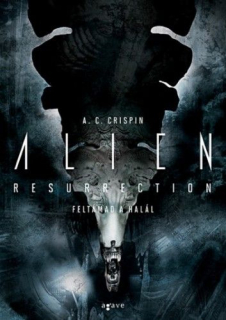 A. C. Crispin: Aliens - Feltámad a Halál
